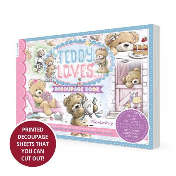 Hunkydory Decoupage Book Volume 12 Teddy Loves